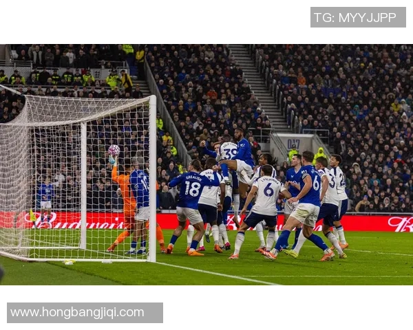 热刺与埃弗顿对决分析:战术布局与球员表现全解析