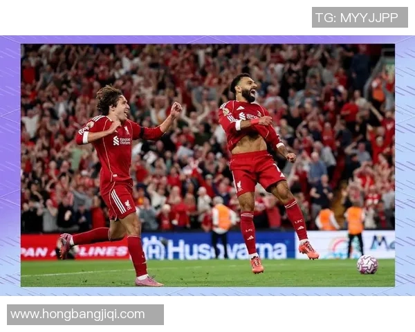 精彩对决直播利物浦与切尔西巅峰对决全场回顾与精彩瞬间解析