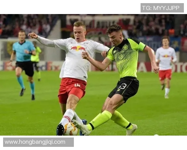 莱比锡红与赫根精彩对决直播全程回顾与分析 莱比锡红与赫根精彩对决直播全程回顾与分析